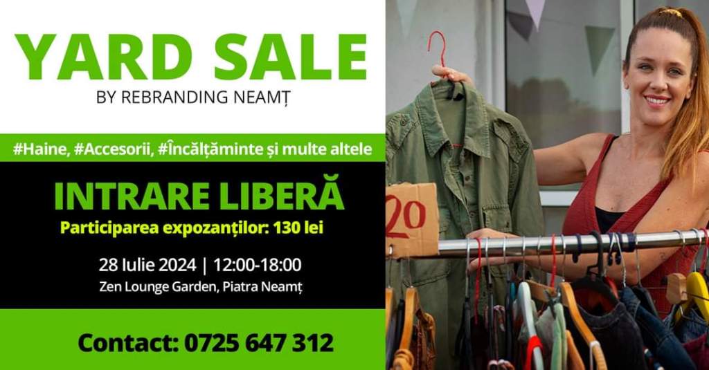 BINE AI VENIT la EDIȚIA I – YARD SALE REBRANDING&nbsp;NEAMȚ